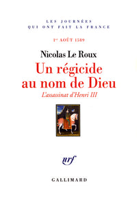 Un régicide au nom de Dieu