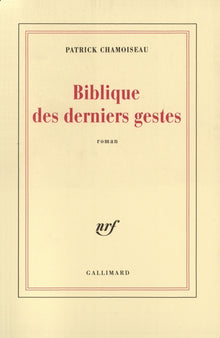 Biblique des derniers gestes