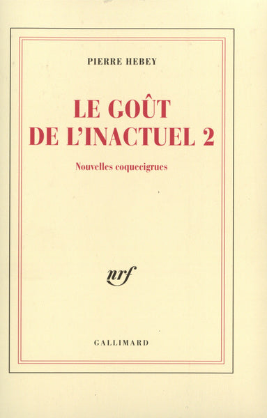 Le Goût de l'inactuel 2