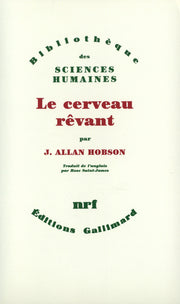 Le cerveau rêvant