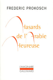 hasards de l'arabie heureuse