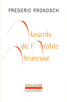 hasards de l'arabie heureuse