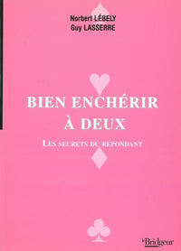 Bien encherir a deux : les secrets du repondant