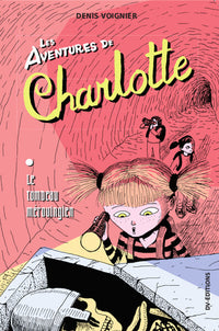Les aventures de Charlotte, tome 1
