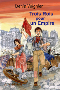 Trois rois pour un empire