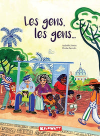Les Gens, les gens...