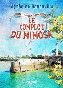 Le complot du mimosa