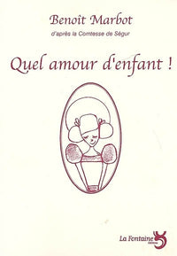 Quel amour d'enfant !