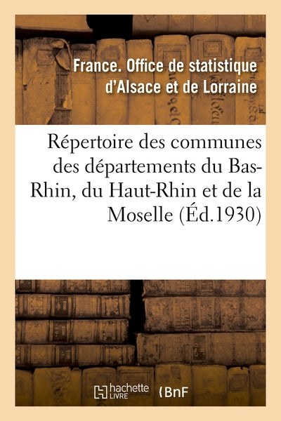 Répertoire des communes des départements du Bas-Rhin, du Haut-Rhin et de la Moselle