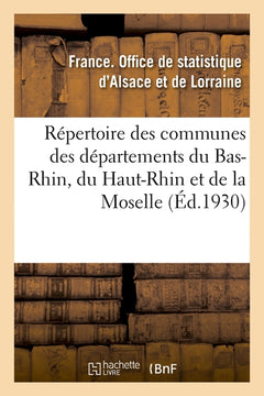 Répertoire des communes des départements du Bas-Rhin, du Haut-Rhin et de la Moselle