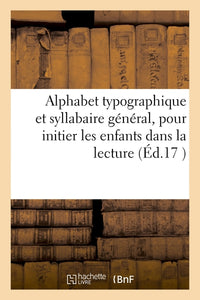 Alphabet typographique et syllabaire général