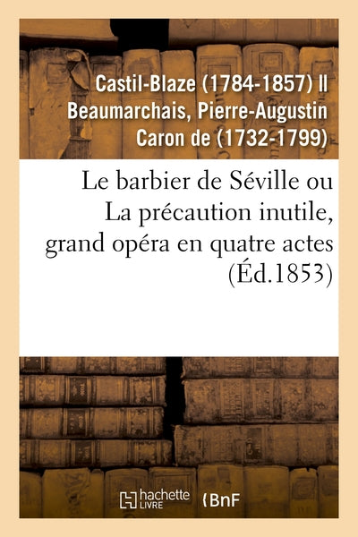 Le barbier de Séville ou La précaution inutile