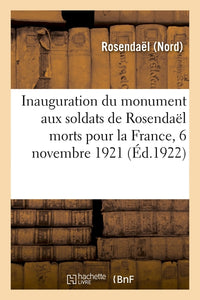 Inauguration du monument aux soldats de Rosendaël morts pour la France, 6 novembre 1921