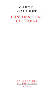 L'inconscient cérébral