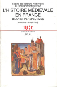 L'Histoire médiévale en France. Bilan et perspectives
