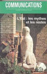 L'Est : les mythes et les restes