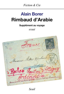 Rimbaud d'Arabie, supplément au voyage
