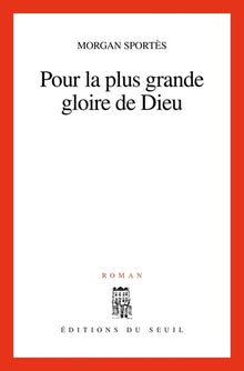 Pour la plus grande gloire de Dieu