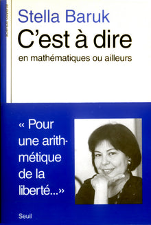C'est-à-dire en mathématiques ou ailleurs
