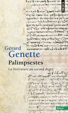 Palimpsestes. La littérature au second degré
