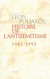 Histoire de l'antisémitisme (1945-1993)