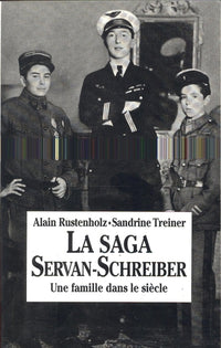 La saga Servan-Schreiber, tome 1