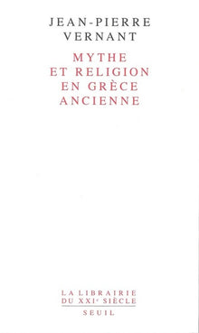 Mythe et Religion en Grèce ancienne