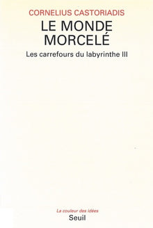 Le monde morcelé