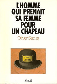 L'homme qui prenait sa femme pour un chapeau