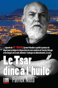 Le tsar dîne à l'huile