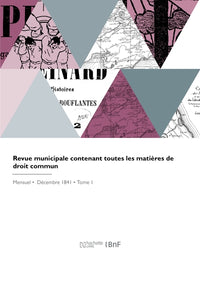 Revue municipale contenant toutes les matières de droit commun