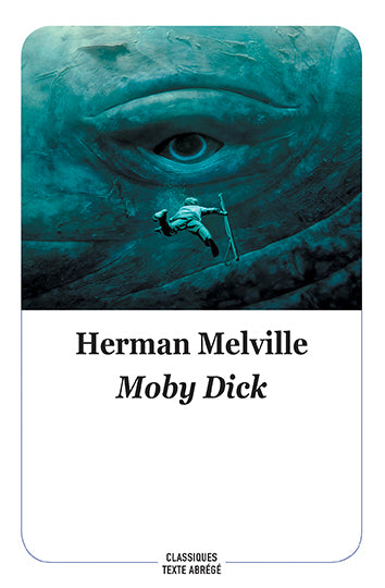 Moby Dick - Texte abrégé