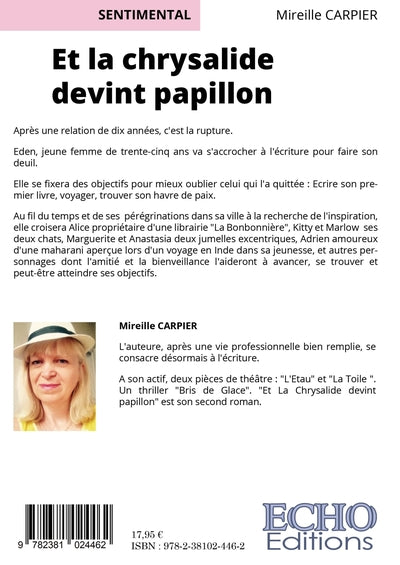 Et la chrysalide devint papillon