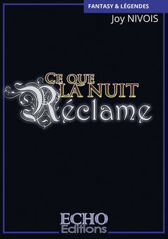 Ce que la nuit réclame