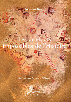 Les artéfacts impossibles de l'Histoire