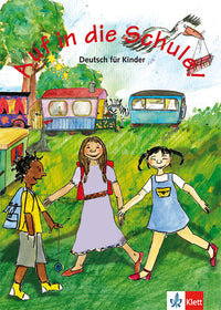 Auf in die Schule! - Livre de l'élève
