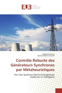 Controle Robuste des Generateurs Synchrones par Metaheuristiques
