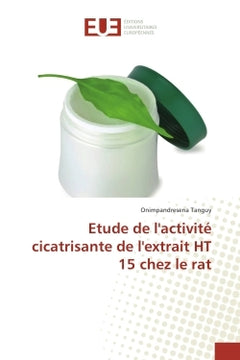 Etude de l'activite cicatriSante de l'extrait HT 15 chez le rat