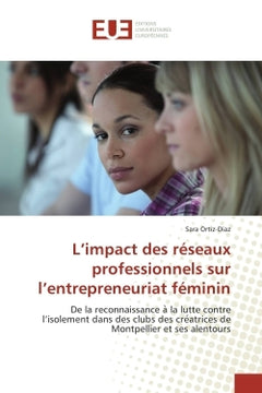 L'impact des reseaux professionnels sur l'entrepreneuriat feminin