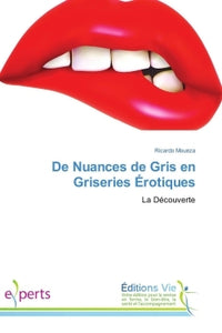De Nuances de Gris en Griseries Érotiques