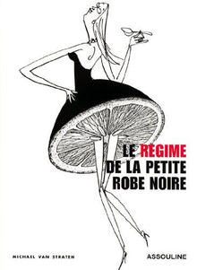 Régime de la petite robe noire
