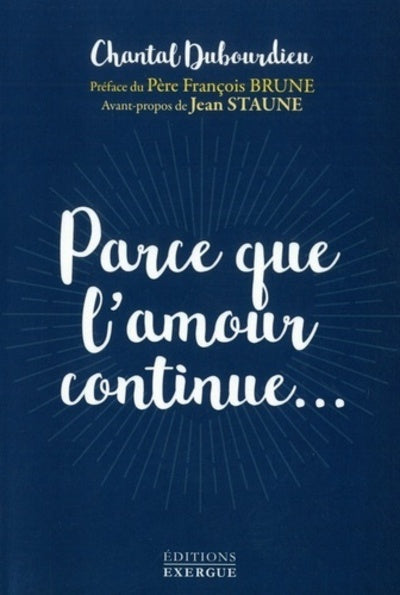 Parce que l'amour continue...