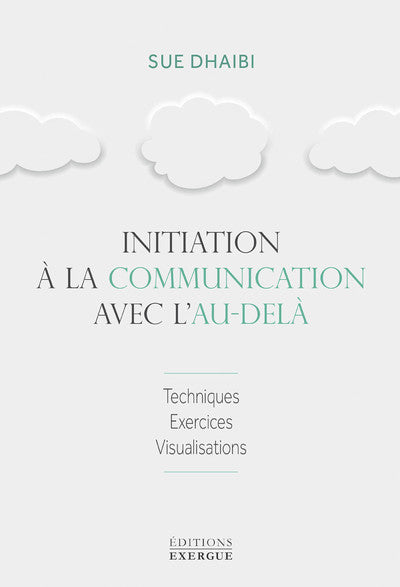 Initiation à la communication avec l'au-delà