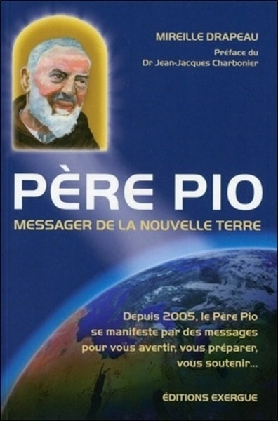 Père Pio, Messager de la nouvelle Terre