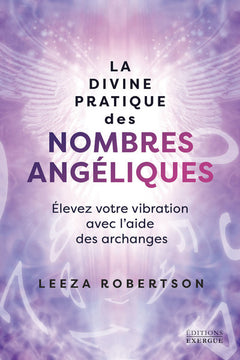 La divine pratique des nombres angéliques