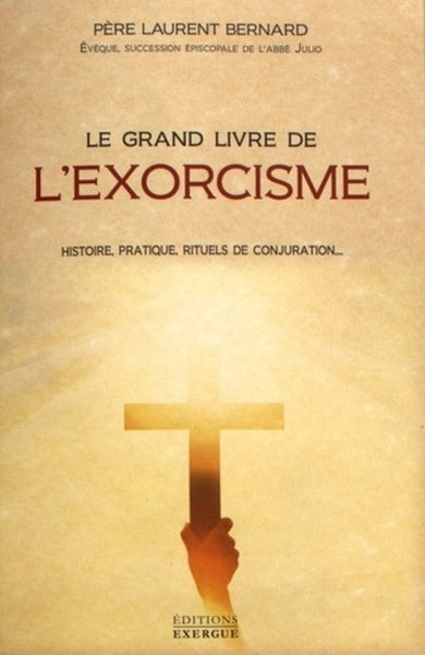 Le grand livre de l'exorcisme