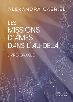Les missions d'âmes dans l'au-delà