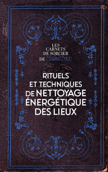 Rituels de nettoyage énergétique des lieux