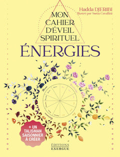 Mon cahier d'éveil spirituel - Énergies