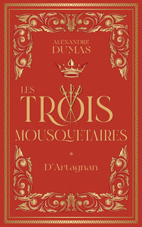 Les Trois Mousquetaires - Tome 1 D'Artagnan
